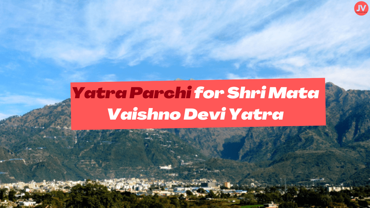 Yatra parchi for Shri Mata Vaishno Devi Yatra