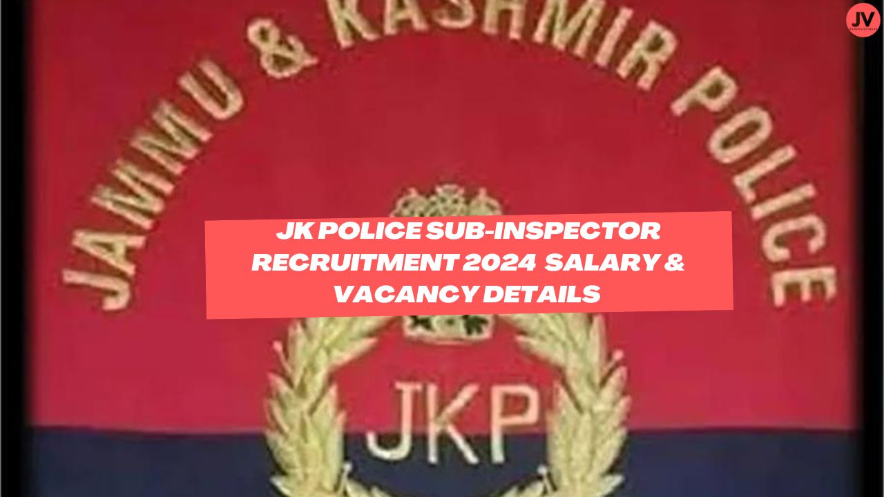 JK Police (JKP) SI Recruitment 2024 [669 Post] JKSSB Notification