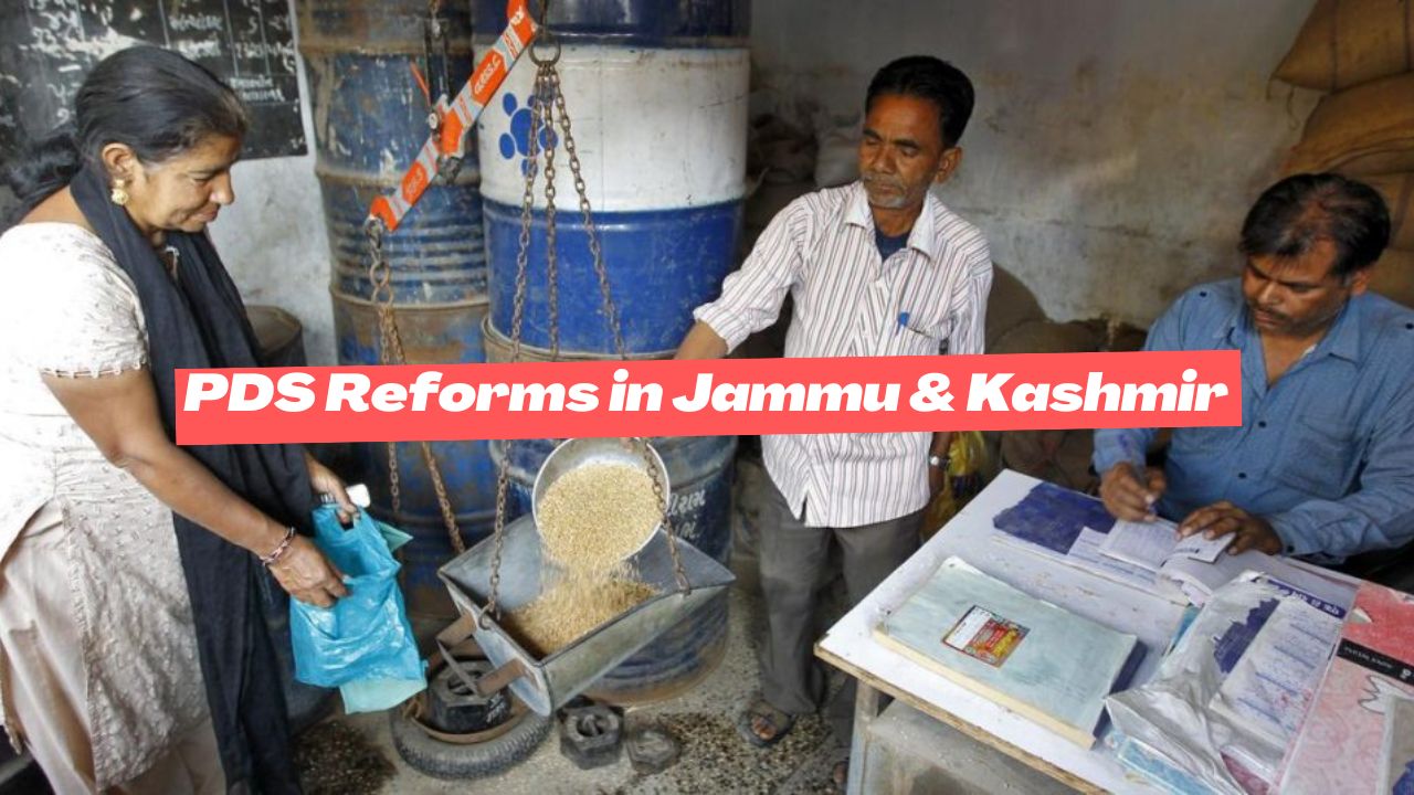 PDS Reforms in Jammu & Kashmir