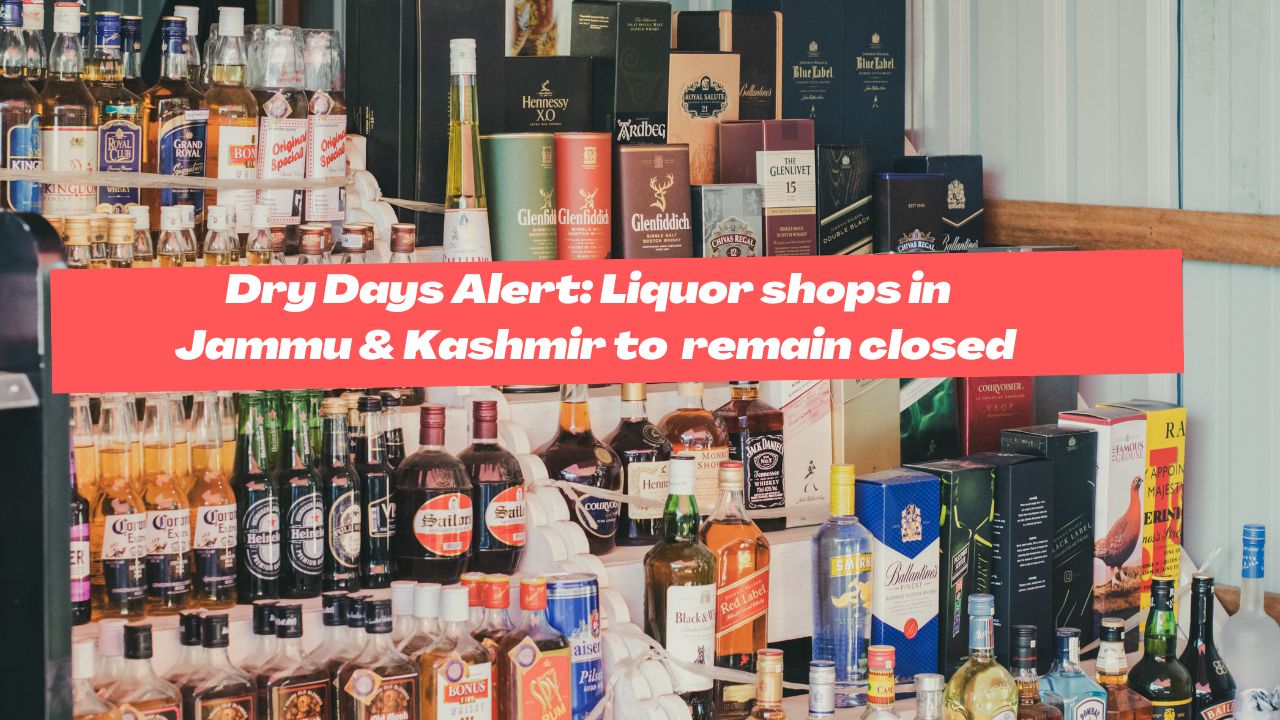 Dry Days Alert: Liquor shops in Jammu & Kashmir to remain closed