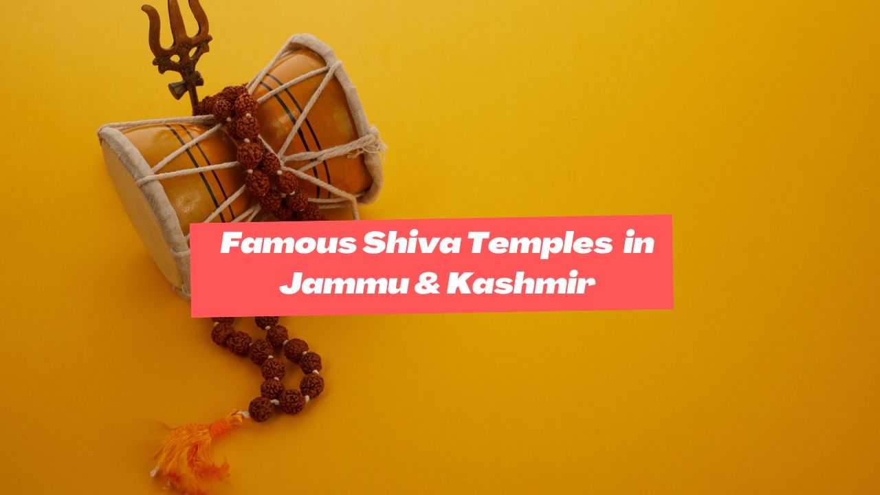 Famous Shiva Temples in Jammu & Kashmir