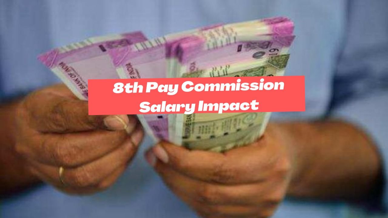 8th Pay Commission Salary Impact