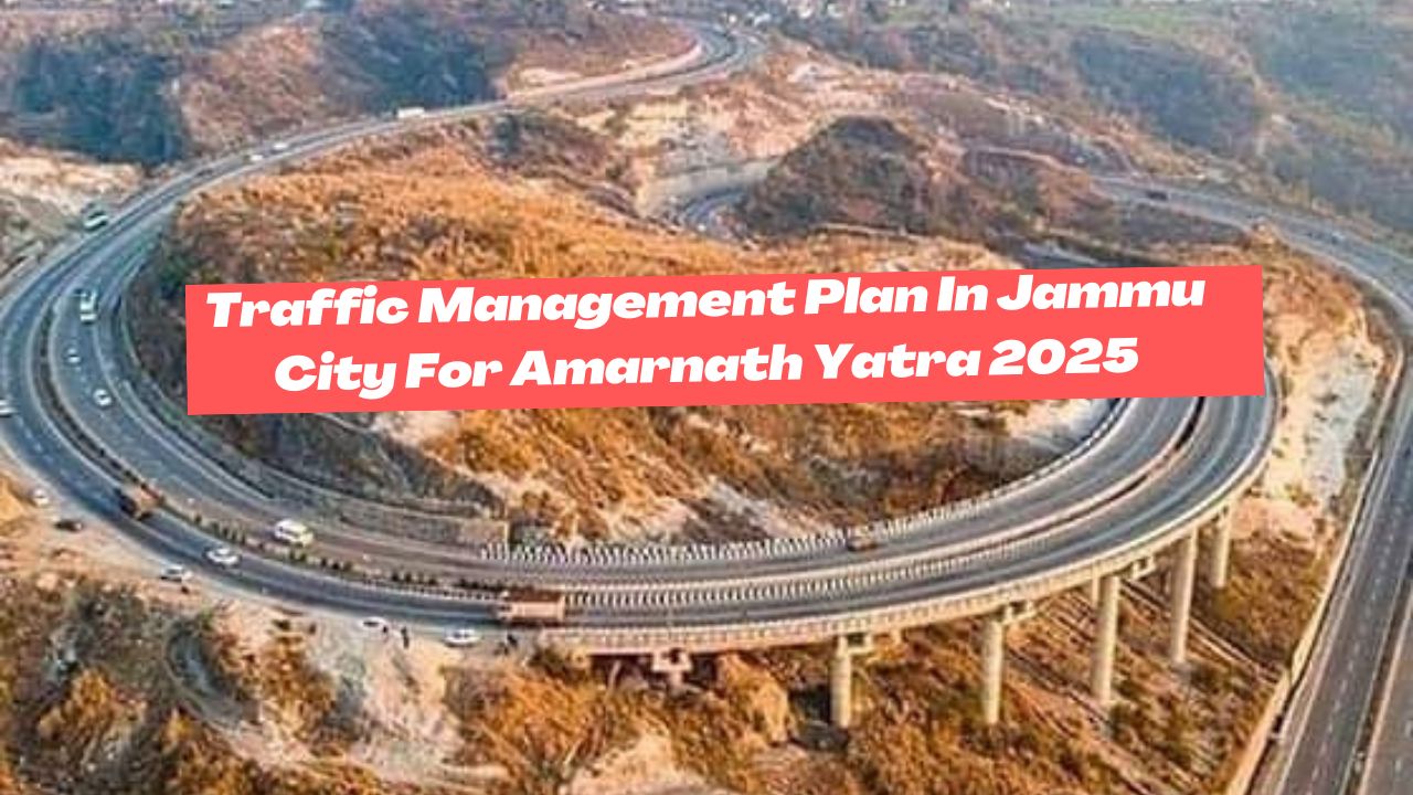 Traffic management plan in jammu city for amarnath yatra 2025