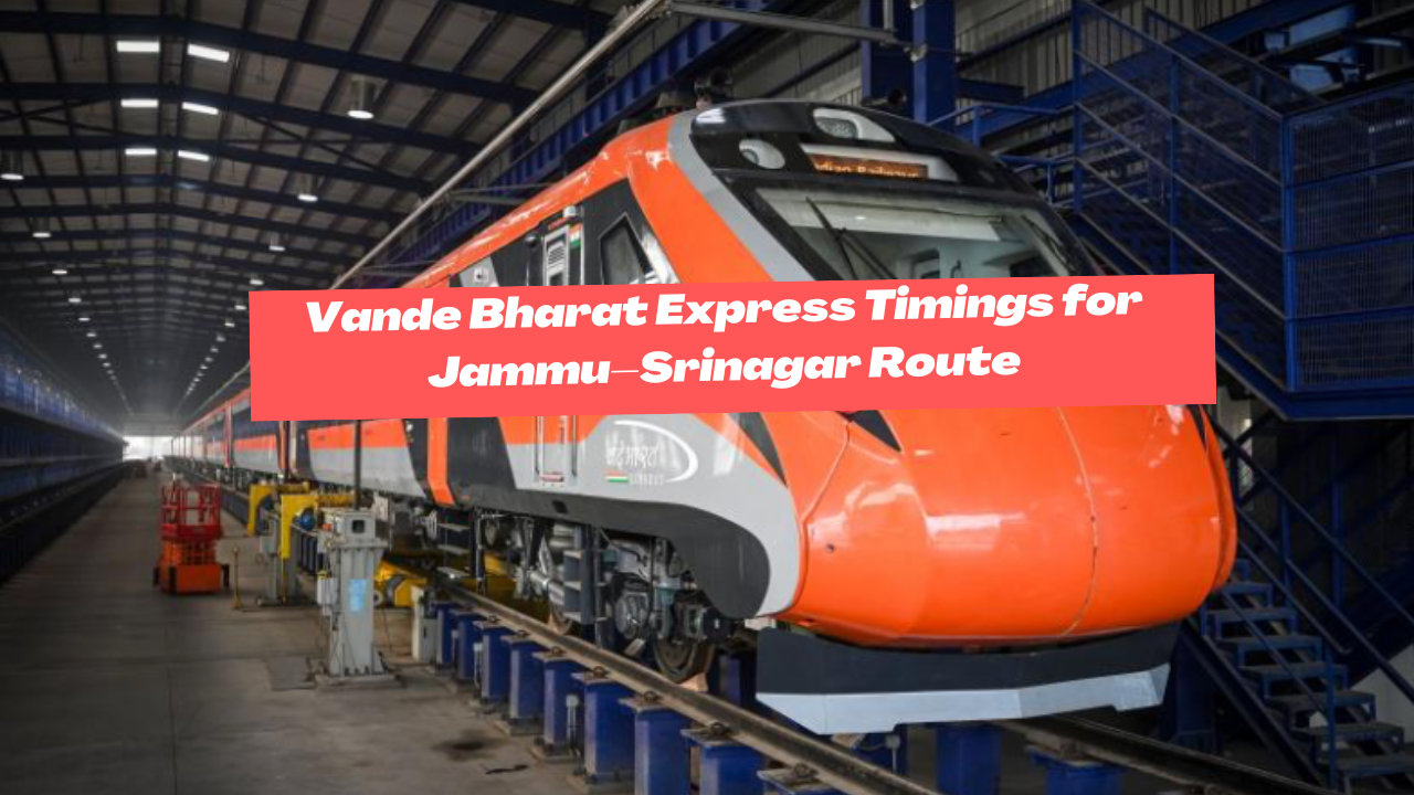 Vande Bharat Express Timings for Jammu–Srinagar Route