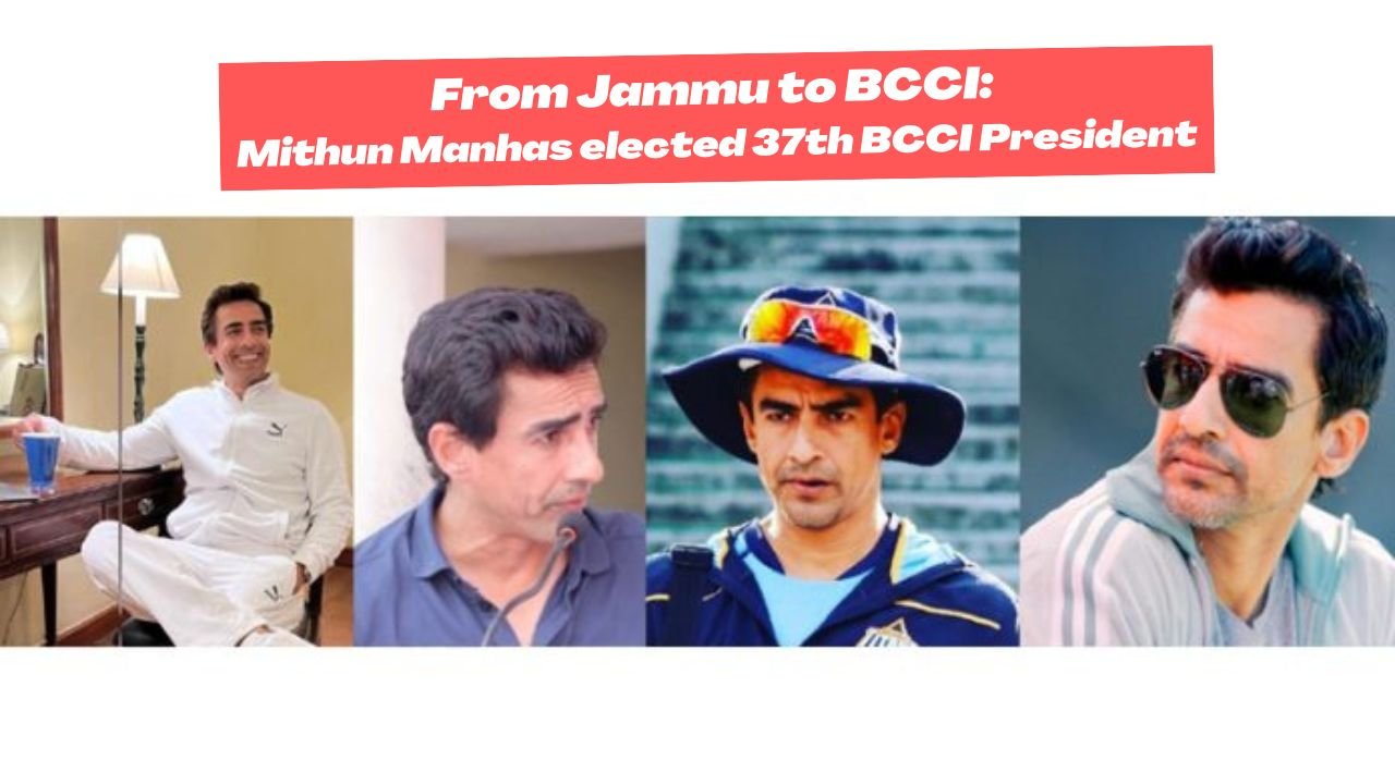From Jammu to BCCI: Mithun Manhas elected 37th BCCI President