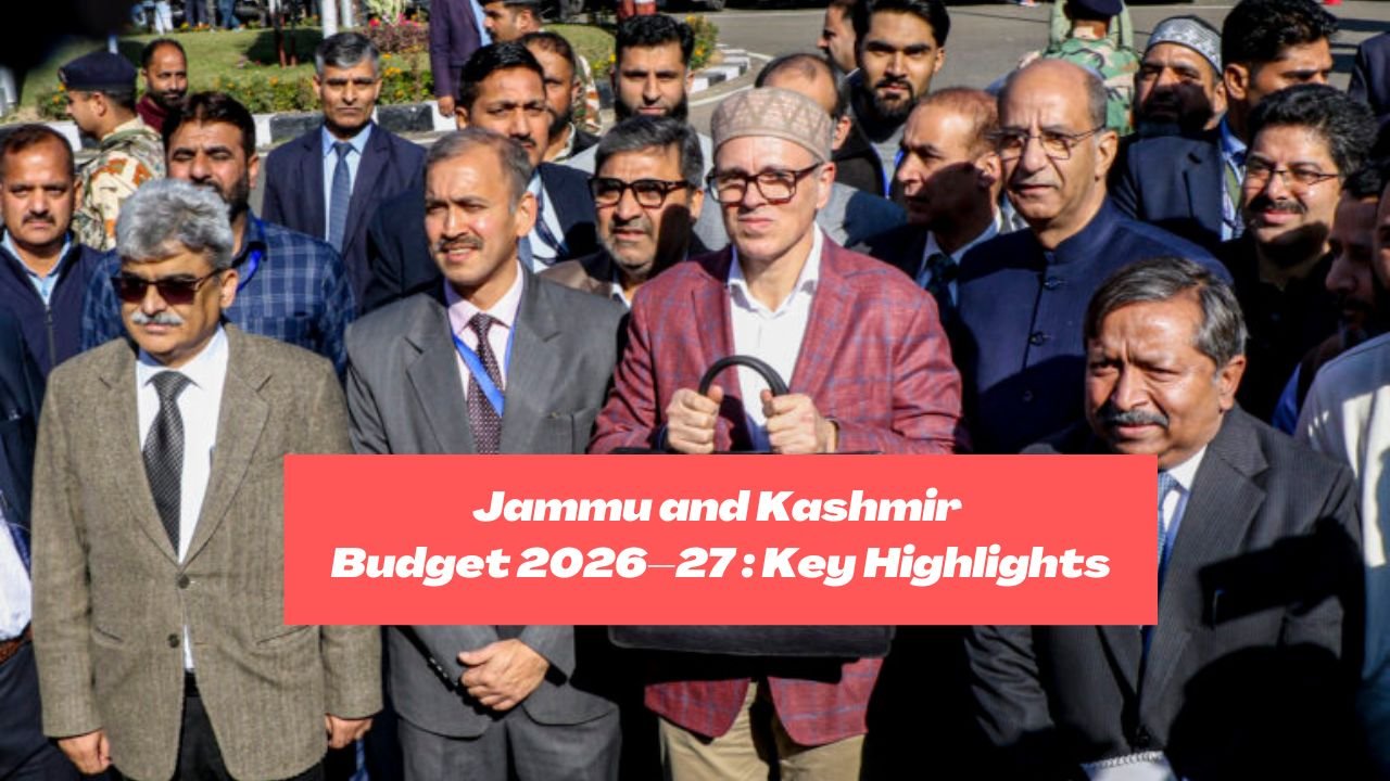 Jammu and Kashmir Budget 2026–27 Key highlights
