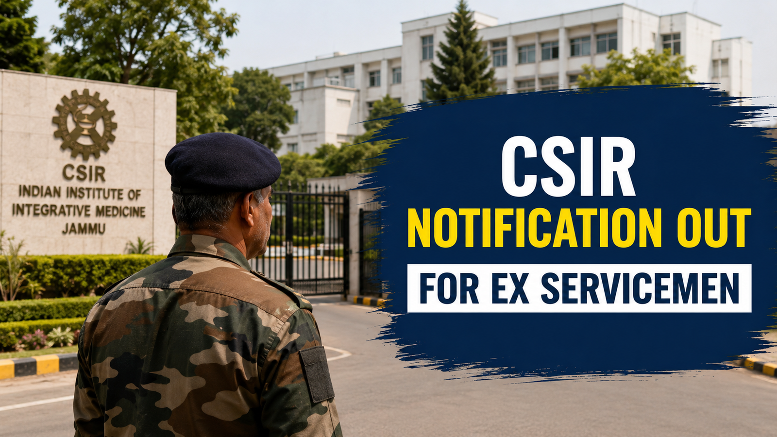CSIR IIIM Security Assistant Recruitment 2026 notification for ex-servicemen and paramilitary candidates in Jammu.