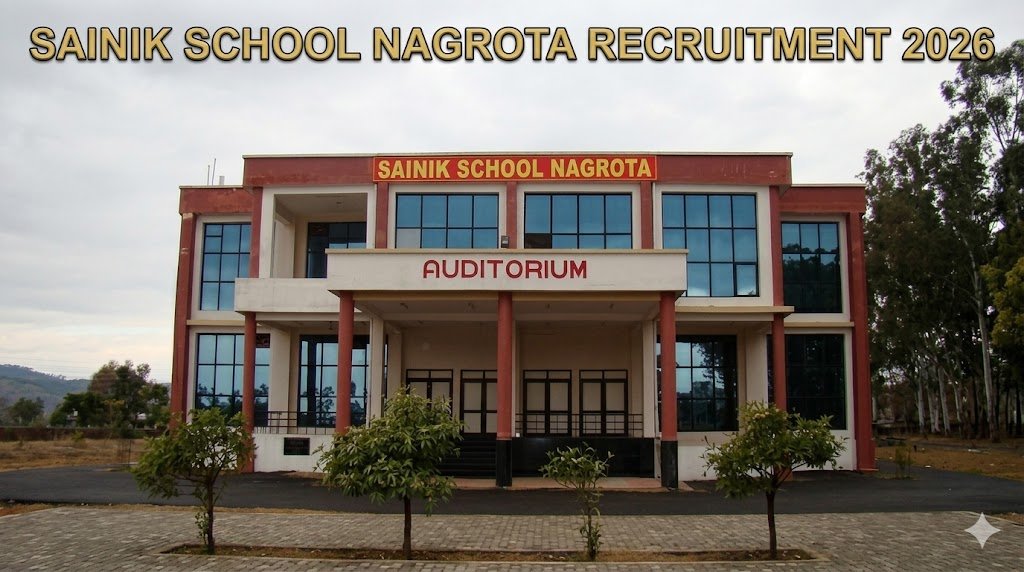 Sainik School Nagrota Recruitment 2026 notification for TGT, Carpenter and Electrician vacancies in Jammu and Kashmir with eligibility details and application last date 10 July 2026.